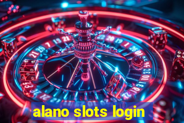 alano slots login